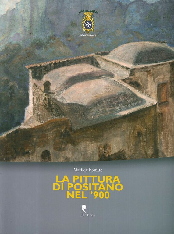 La pittura di Positano nel '900