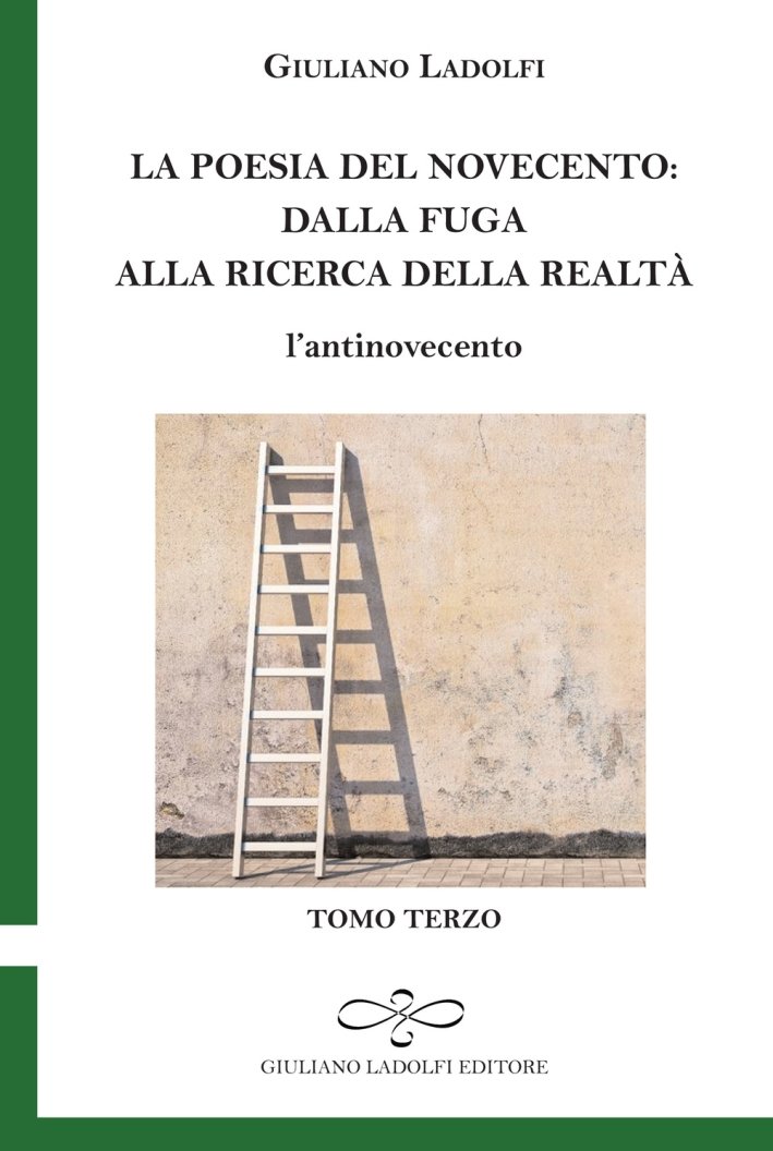 La Poesia del Novecento. Dalla Fuga alla Ricerca della Realtà. …