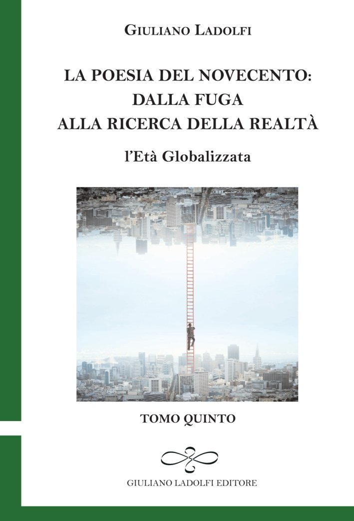 La Poesia del Novecento. Dalla Fuga alla Ricerca della Realtà. …