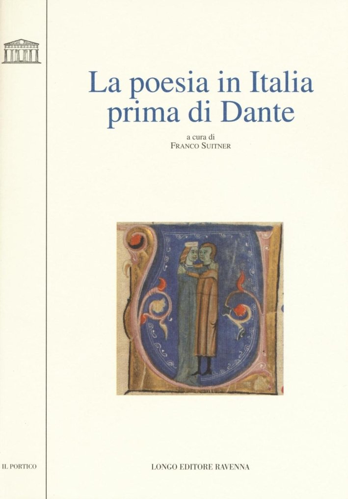 La Poesia in Italia Prima di Dante, Ravenna, Angelo Longo …