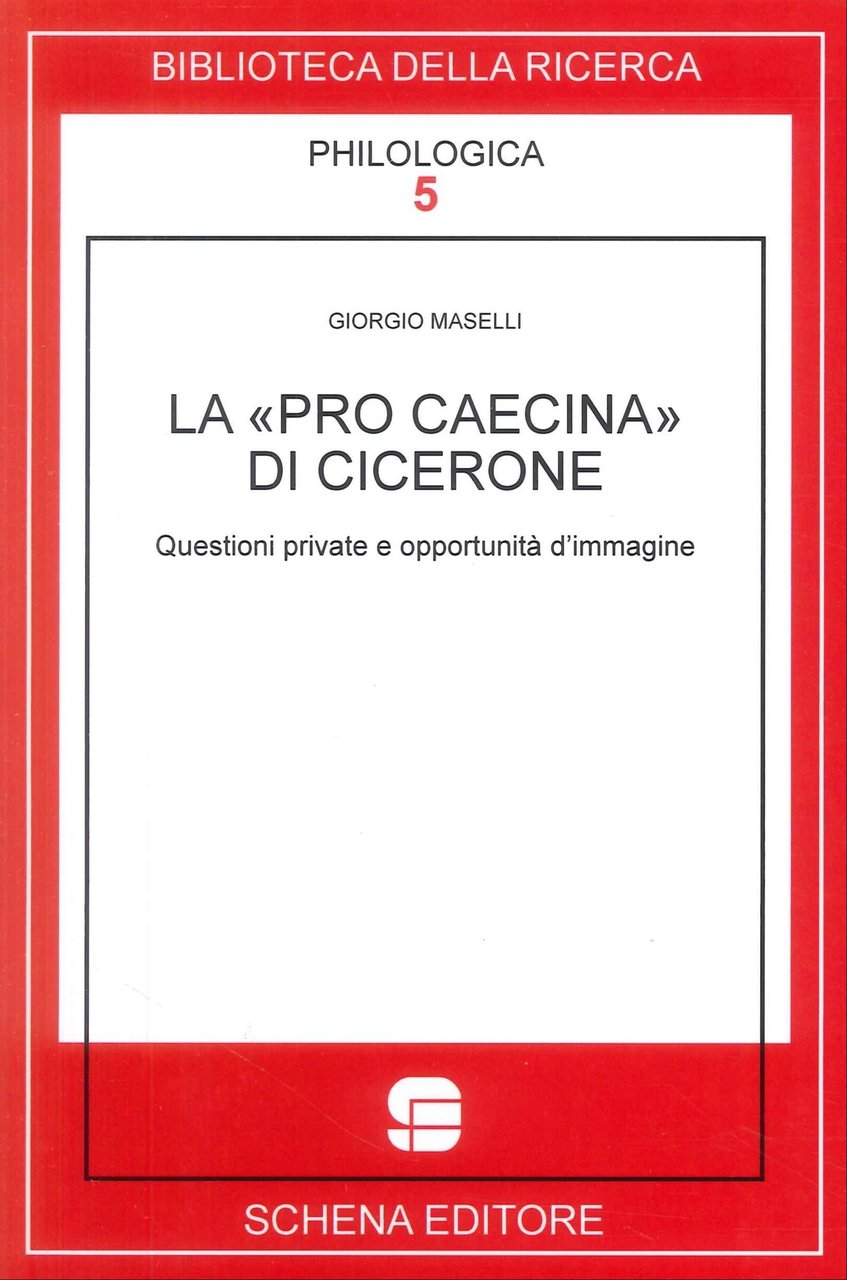 La "Pro Caecina" di Cicerone. Questioni private e opportunità d'immagine | Immagine principale