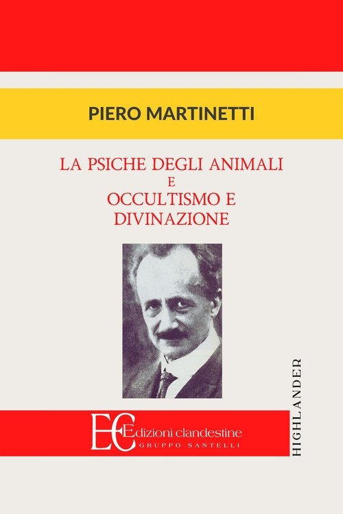 La psiche degli animali e Occultismo e divinazione