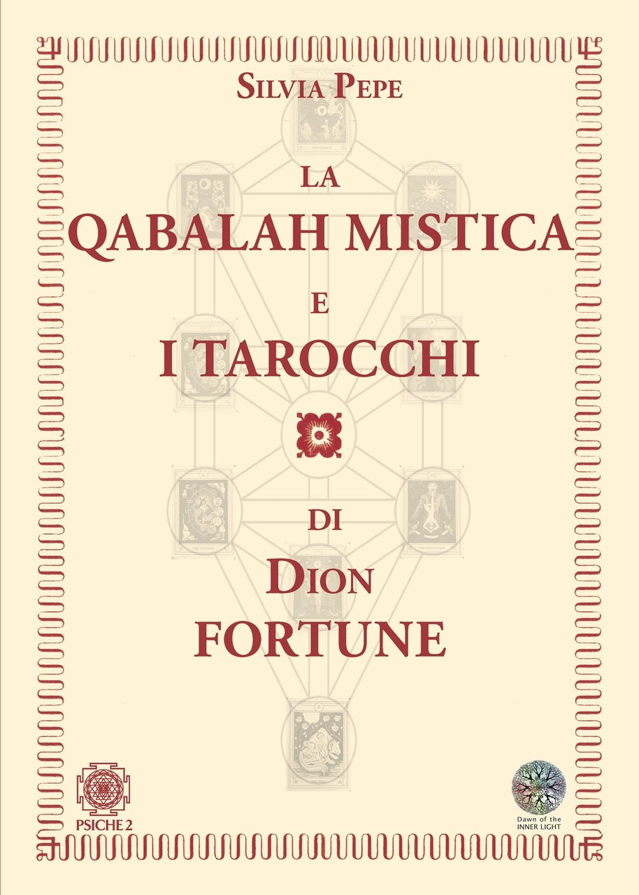 La Qabalah mistica e i tarocchi di Dion Fortune