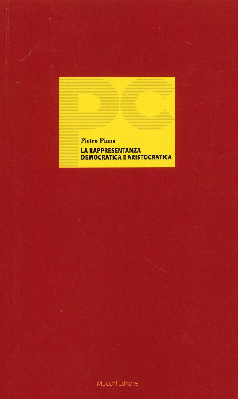 La Rappresentanza Democratica e Aristocratica, Modena, Mucchi, 2021