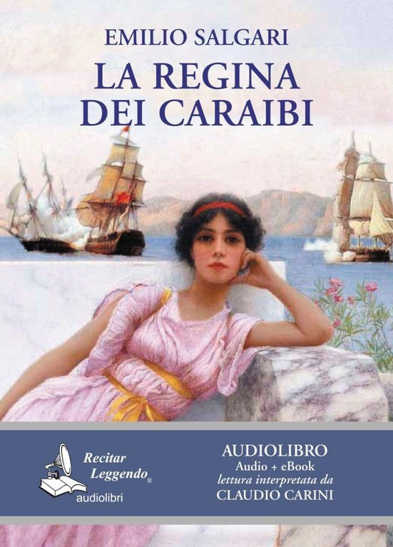 La regina dei Caraibi (edizione integrale. Audiolibro + eBook)