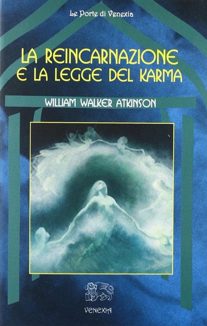 La Reincarnazione e la Legge del Karma
