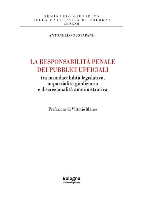 La responsabilità penale dei pubblici ufficiali tra insindacabilità legislativa, imparzialità … | Immagine principale