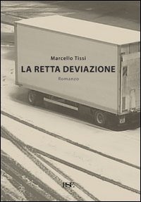 La Retta Deviazione, Firenze, PSEditore, 2013 | Immagine principale