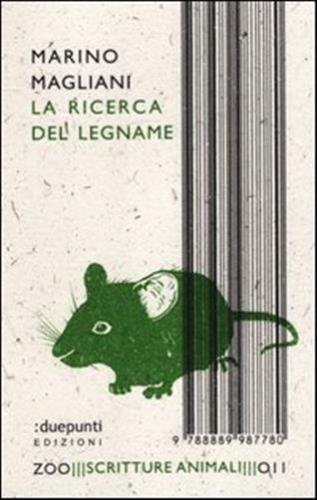 La ricerca del legname, Palermo, duepunti, 2012 | Immagine principale