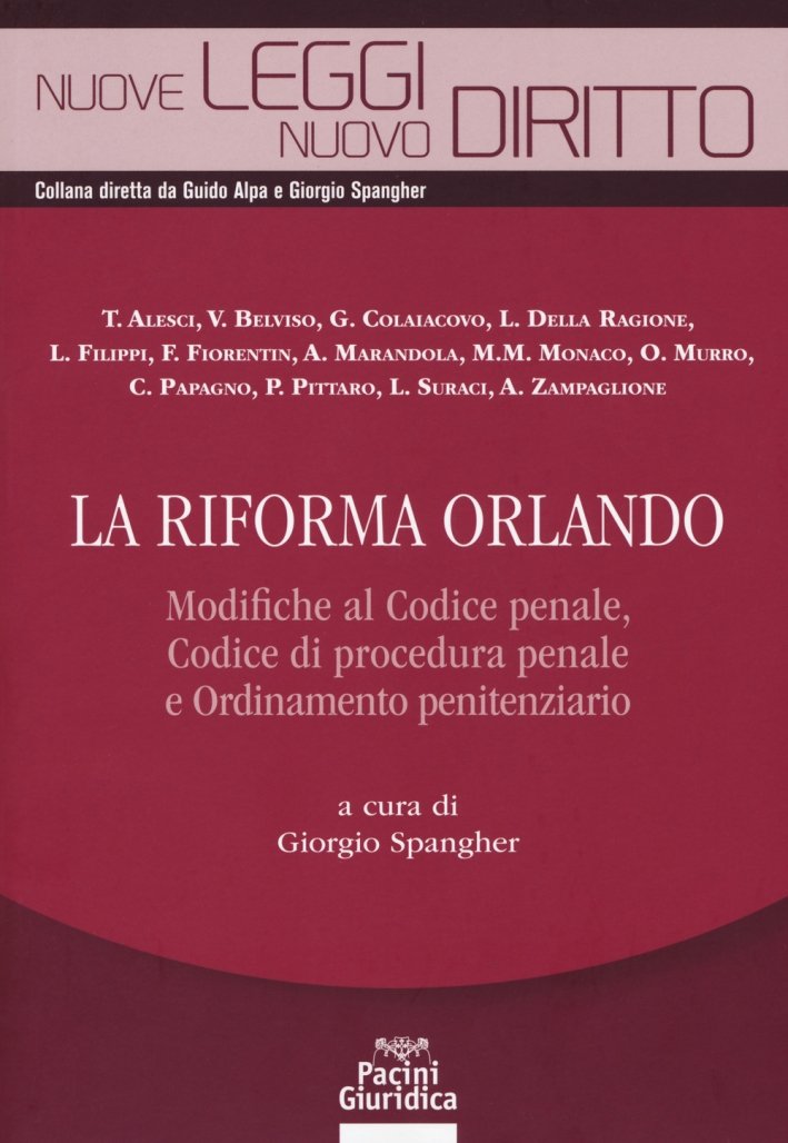 La riforma Orlando. Modifiche al codice penale, codice di procedura …