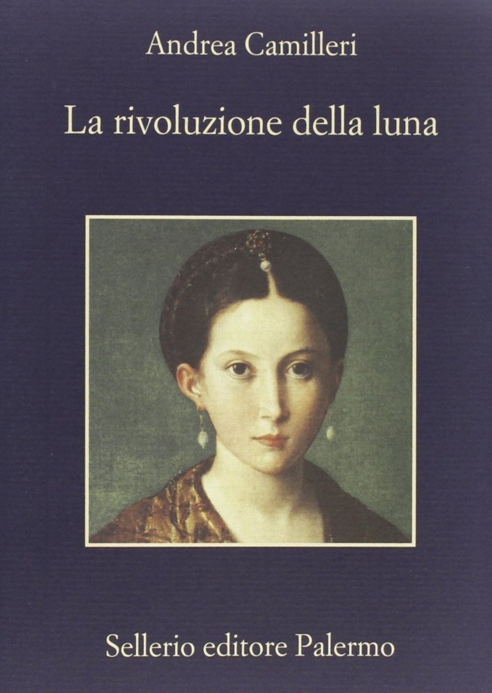 La rivoluzione della luna, Palermo, Enzo Sellerio editore, 2013