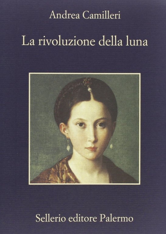 La rivoluzione della luna, Palermo, Enzo Sellerio editore, 2013