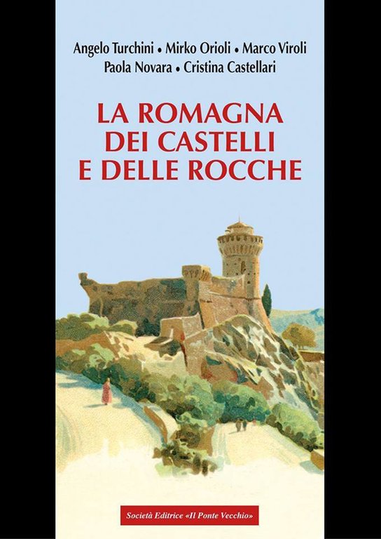 La Romagna dei Castelli e delle Rocche