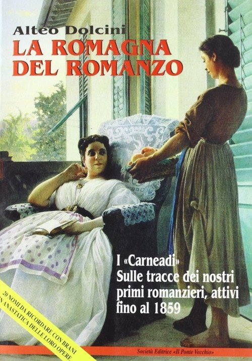 La Romagna del romanzo, Cesena, Società Editrice Il Ponte Vecchio, 1999