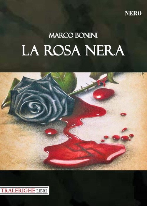 La rosa nera, Lucca, Tra le righe libri, 2020