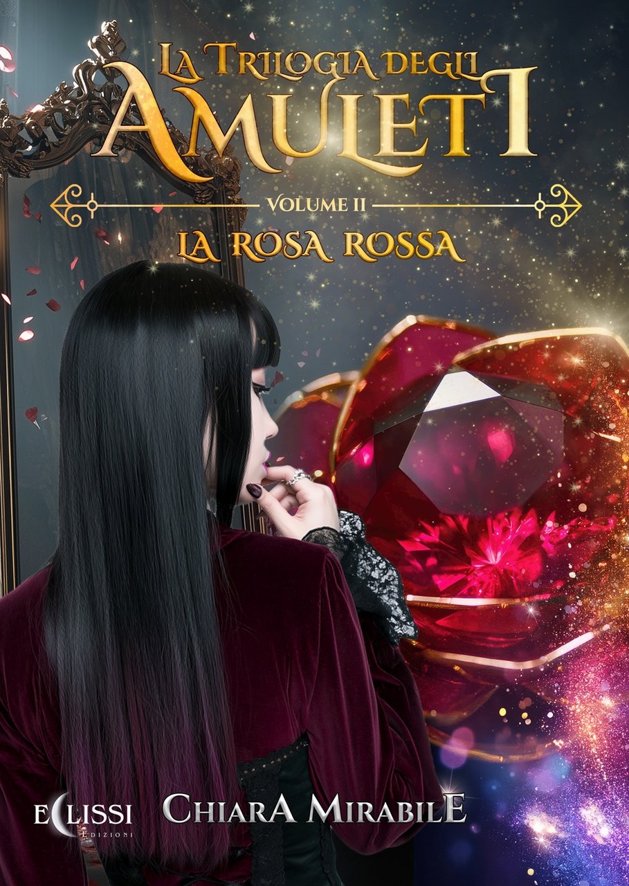 La rosa rossa. La trilogia degli amuleti. Vol. 2