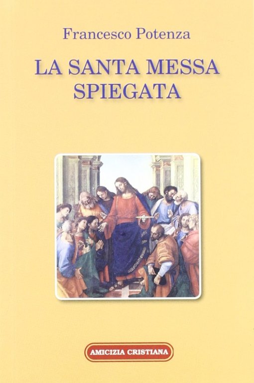 La santa messa spiegata