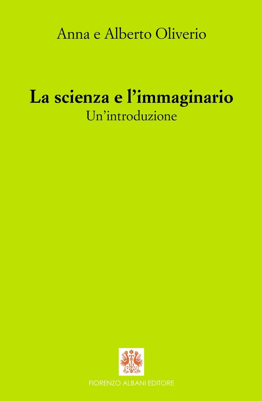 La scienza e l'immaginario. Un'introduzione, Bologna, Albani, 2021