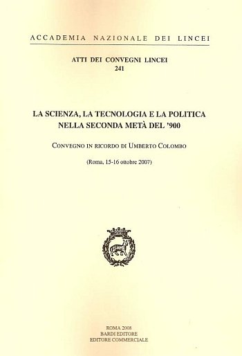 La Scienza, la Tecnologia e la Politica nella Seconda Metà …