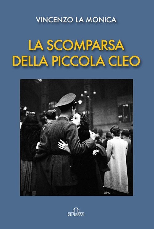La scomparsa della piccola cleo, Genova, De Ferrari Editore, 2022