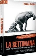 La settimana. Informazione fortemente antibatterica, Milano, Casaleggio Associati, 2008