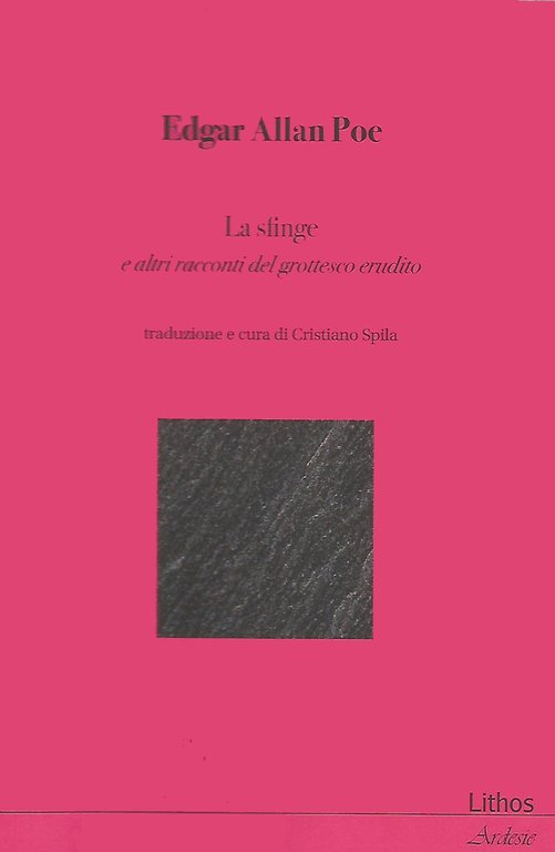La sfinge. E altri racconti del grotesco erudito