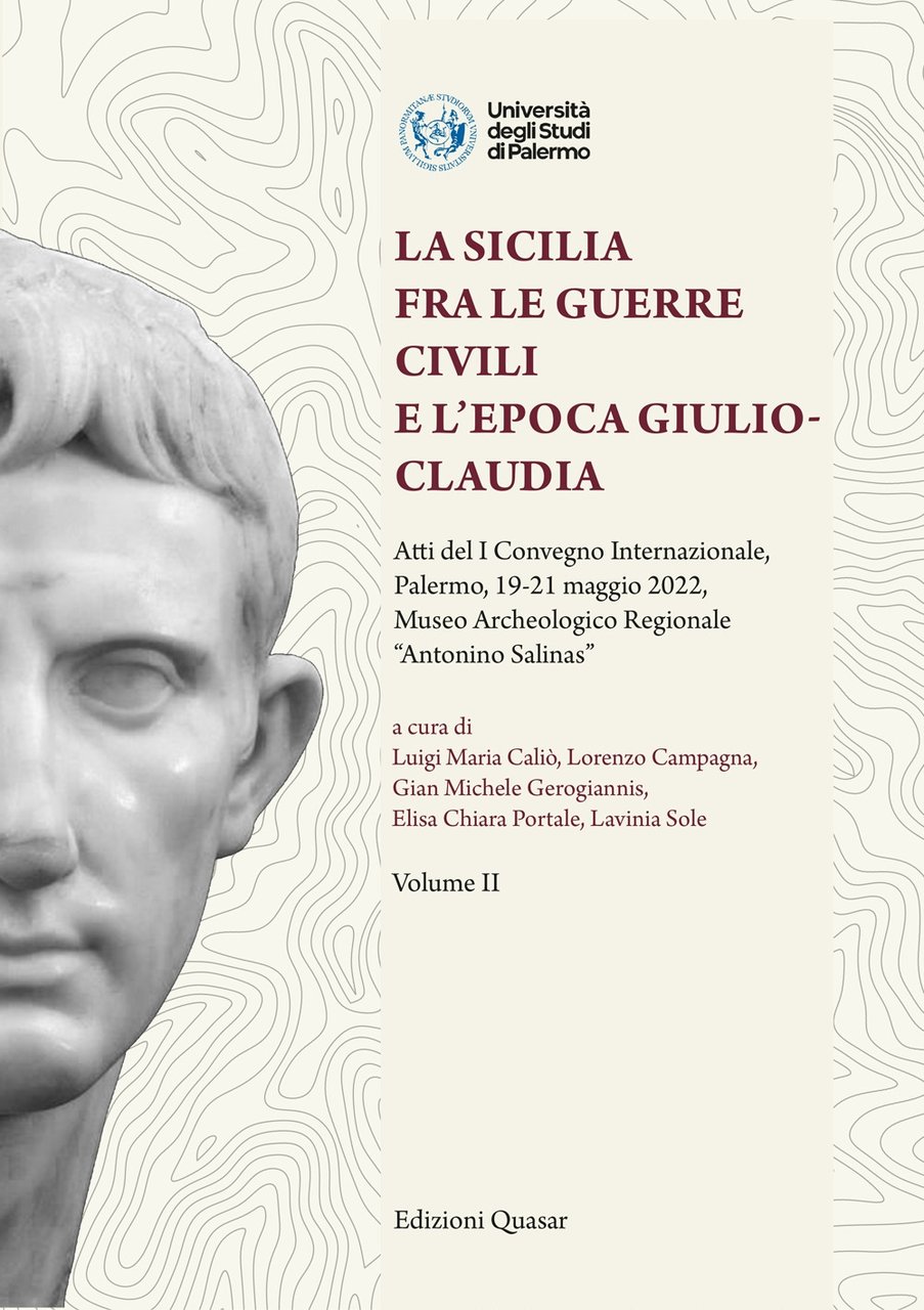 La Sicilia fra le guerre civili e l'epoca giulio-claudia. Atti …
