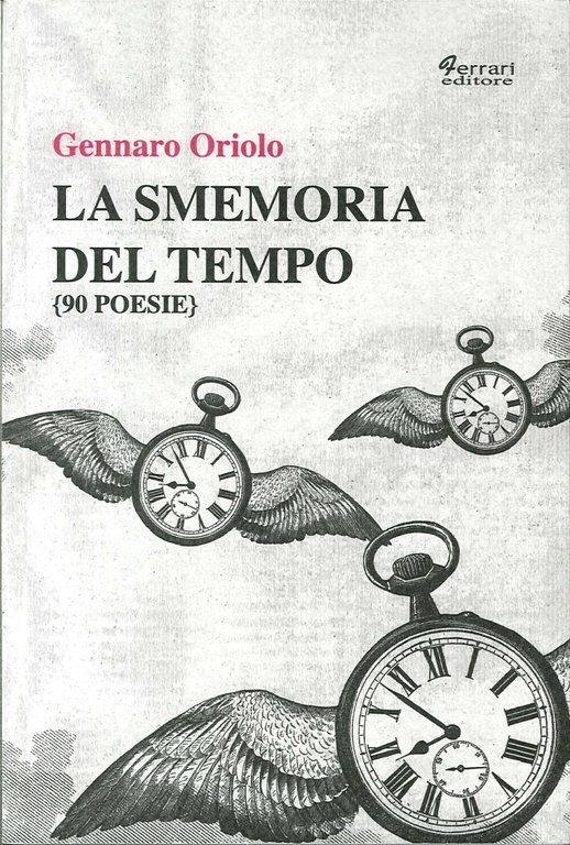 La Smemoria del Tempo, Rossano, Ferrari Editore, 2014