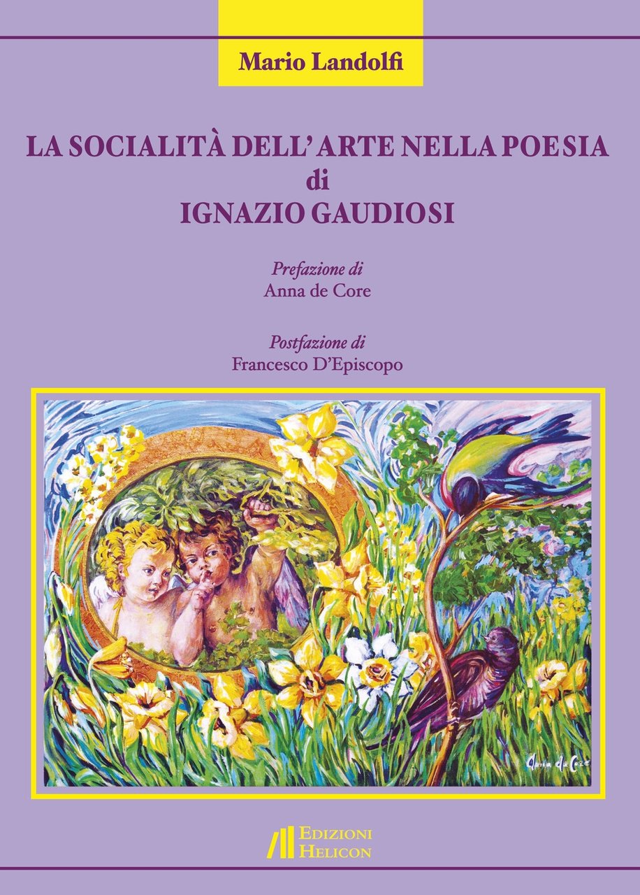 La socialità dell'arte nella poesia di Ignazio Gaudiosi, Poppi, Edizioni …