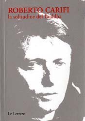 La solitudine del Buddha, Firenze, Le Lettere, 2006 | Immagine principale