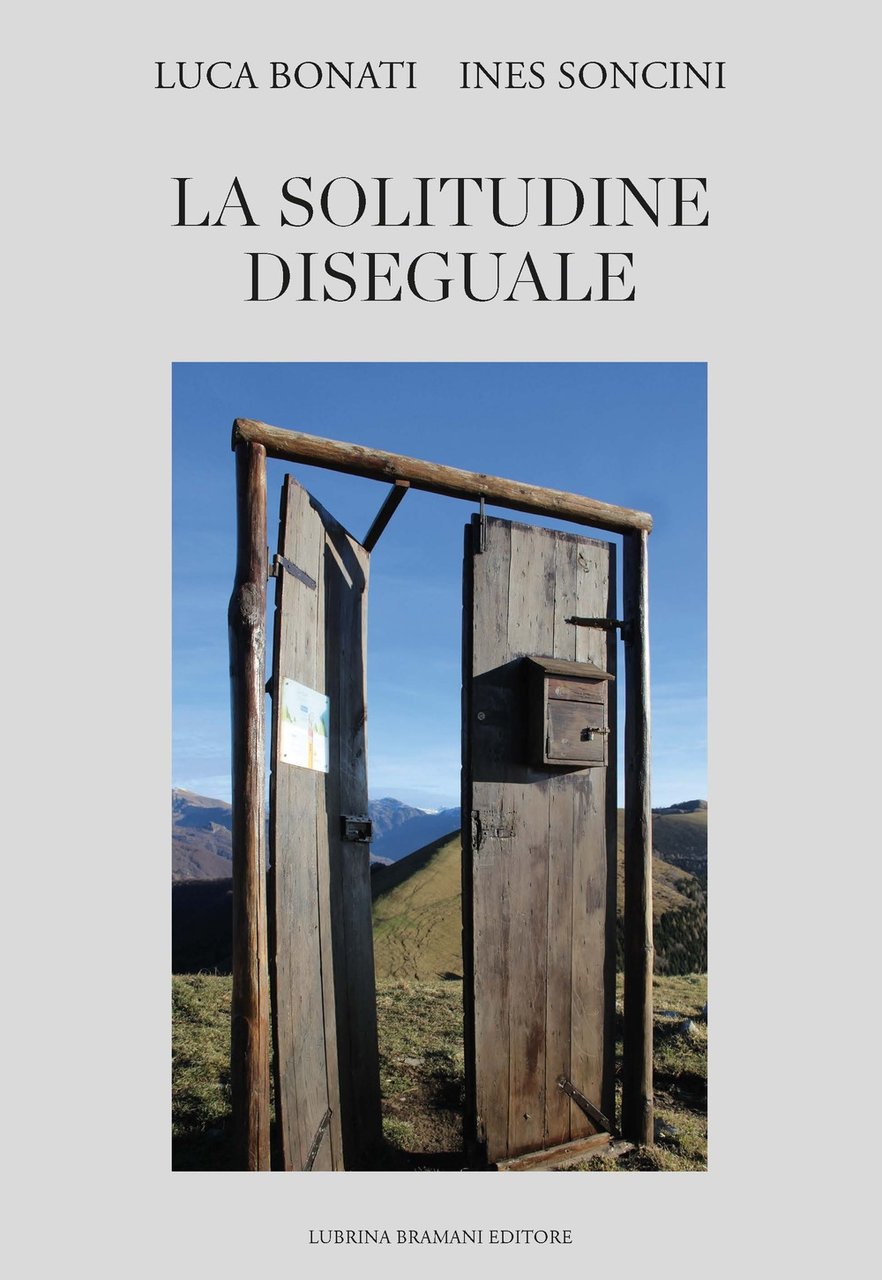 La solitudine diseguale, Bergamo, Lubrina Editore, 2019