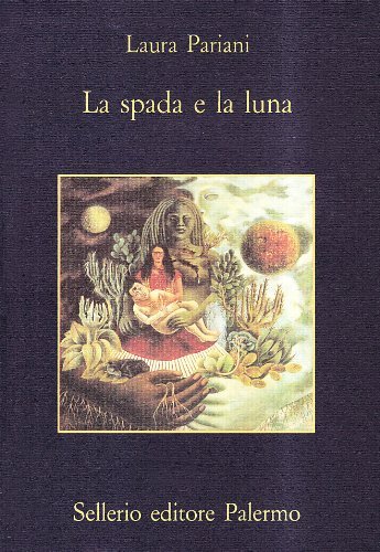 La spada e la luna. Quattordici notturni, Palermo, Sellerio, 1995