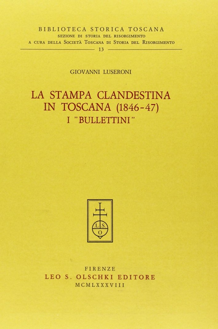 La stampa clandestina in Toscana (1846-47). I "Bullettini", Firenze, Casa … | Immagine principale