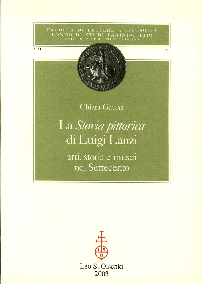 La Storia Pittorica di Luigi Lanzi. Arti, Storia e Musei …
