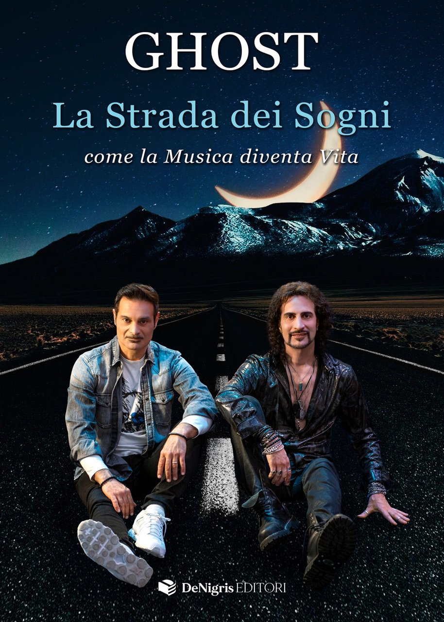 La Strada dei Sogni. Come la Musica diventa Vita