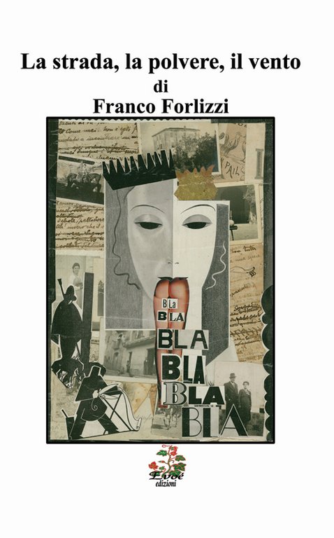 La strada, la polvere, il vento, Teramo, Evoè, 2015