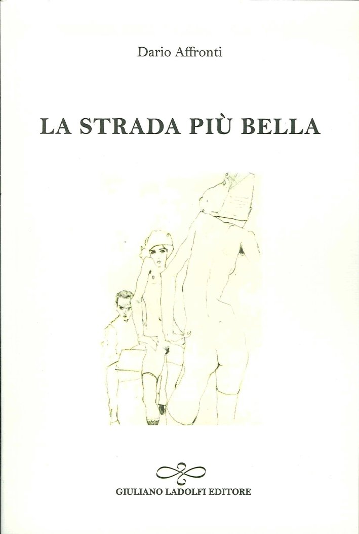 La strada più bella, Borgomanero, Giuliano Ladolfi Editore, 2015