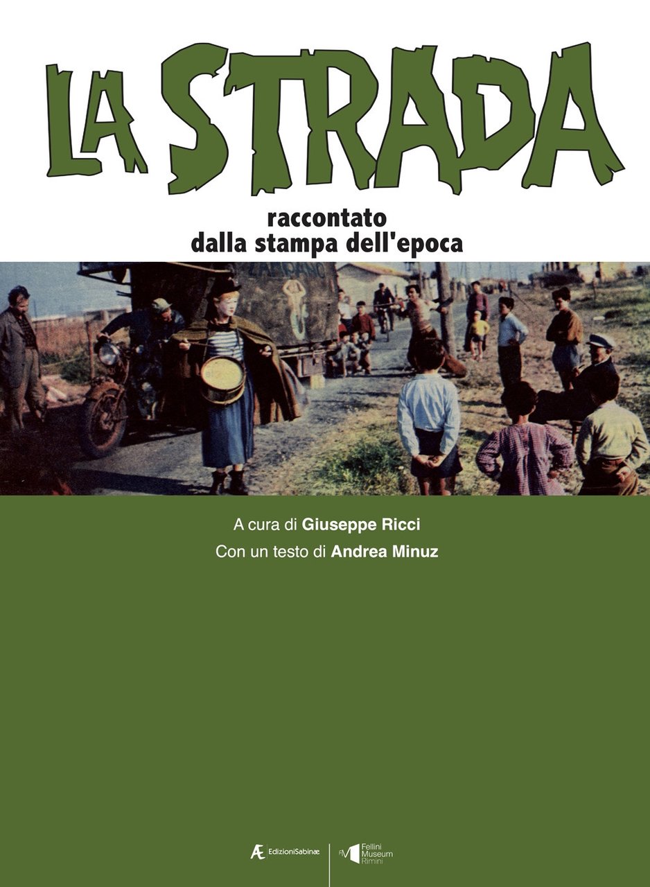 La strada. Raccontato dalla stampa dell'epoca | Immagine principale