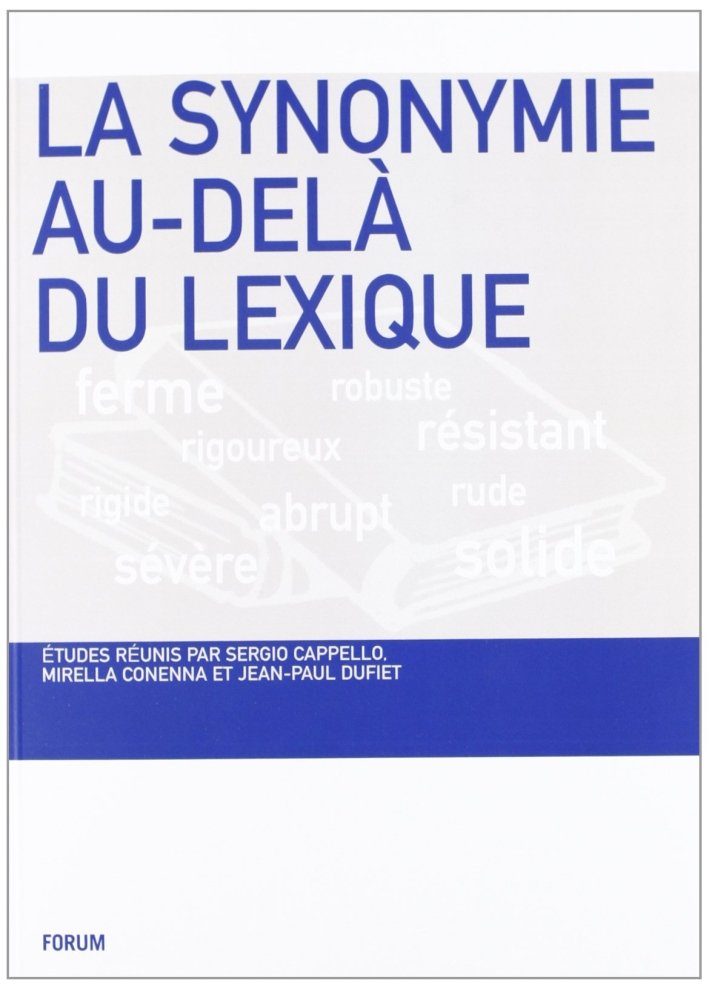 La synonymie au-delà du lexique, Udine, Forum, 2012