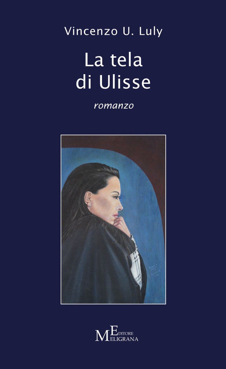 La tela di Ulisse, Tropea, Meligrana Editore, 2023
