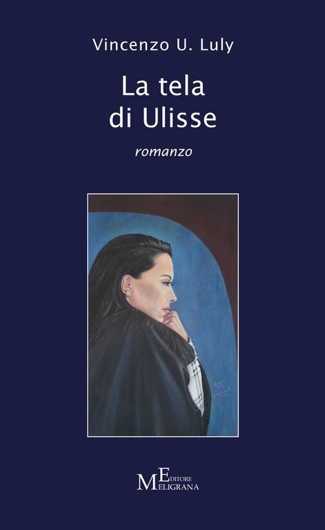 La tela di Ulisse, Tropea, Meligrana Editore, 2023