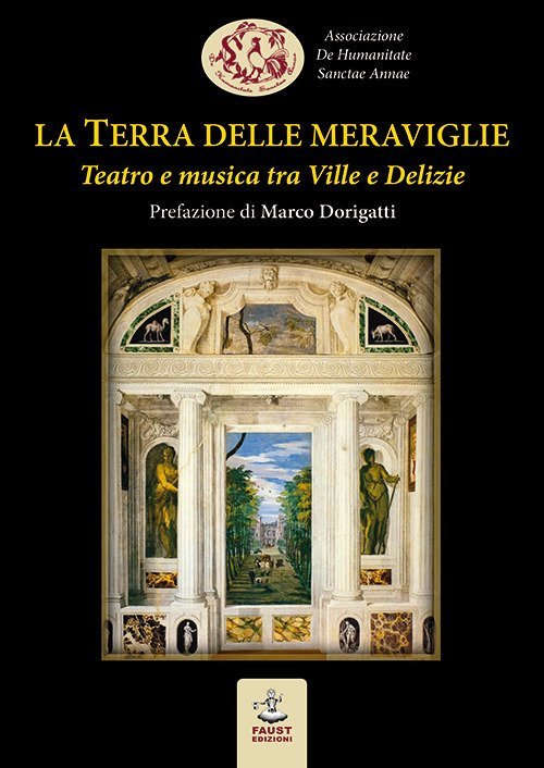 La Terra delle meraviglie. Teatro e musica tra Ville e …
