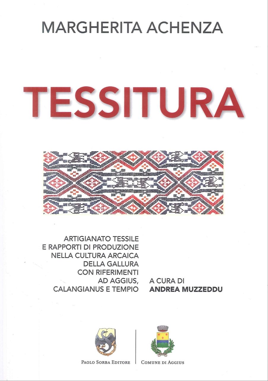 La tessitura. Artigiano tessile e rapporti di produzione nella cultura …
