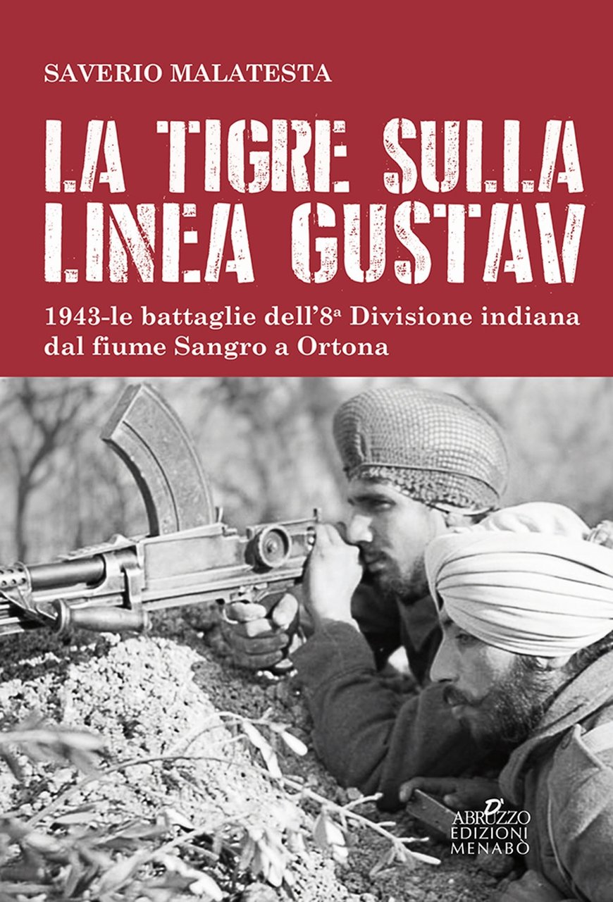 La tigre sulla linea Gustav. 1943. Le battaglie dell'8ª Divisione …