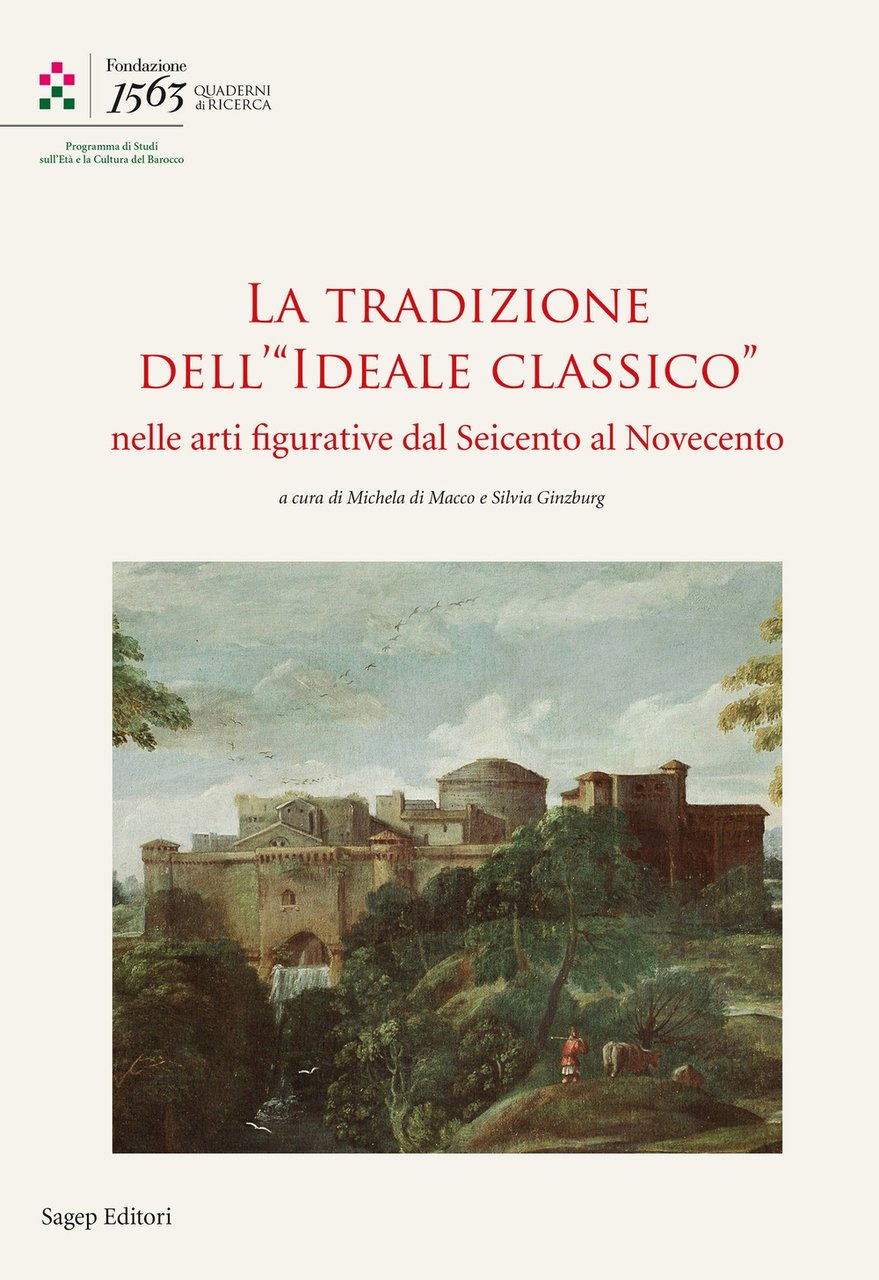 La tradizione dell"Ideale Classico" nelle arti figurative dal Seicento al …