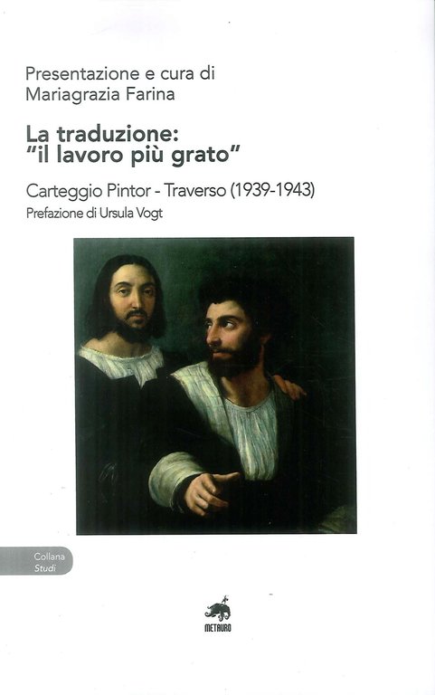 La traduzione: "il lavoro più grato". Carteggio Pintor - Traverso (1939-1943).
