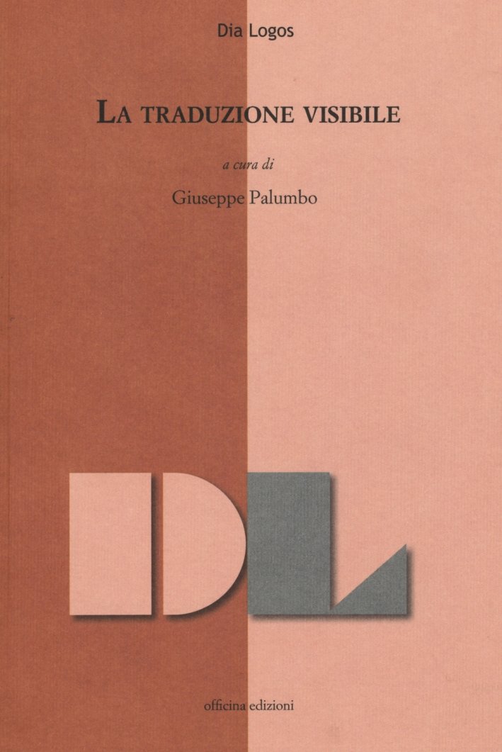 La traduzione visibile, Roma, Officina Edizioni, 2015