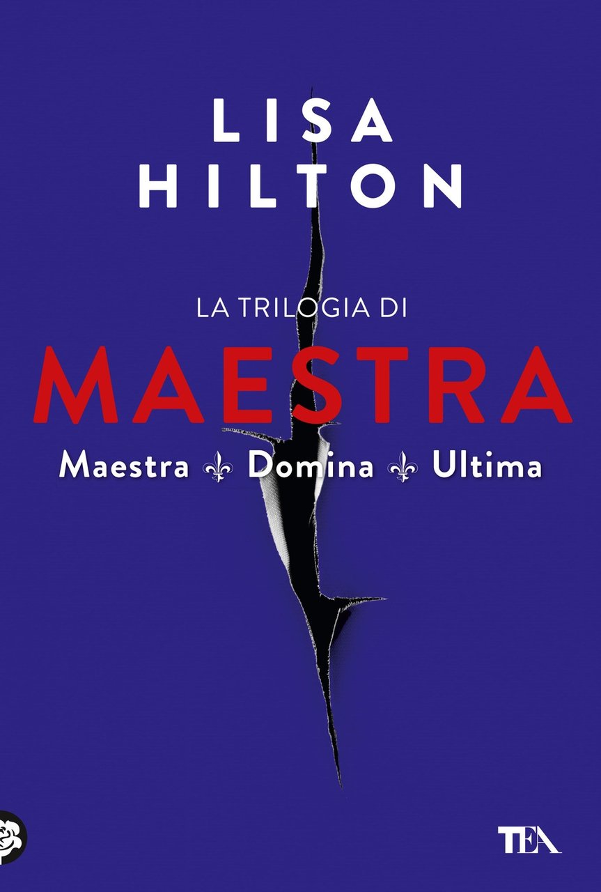 La trilogia di Maestra: Maestra-Domina-Ultima, Milano, TEA - I Tascabili …