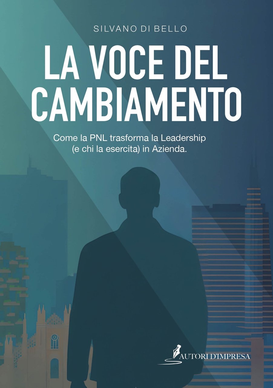 La voce del cambiamento. Come la PNL trasforma la Leadership … | Immagine principale