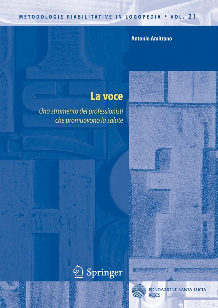 La voce. Uno strumento dei professionisti che promuovono la salute, …